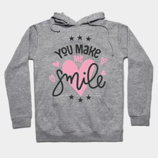 You Make Me Smile Hoodie